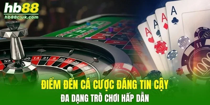 Game bài HB88 là điểm đến cá cược đáng tin cậy